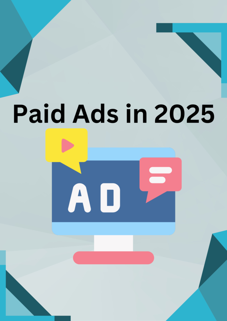 Paid Ads in 2025