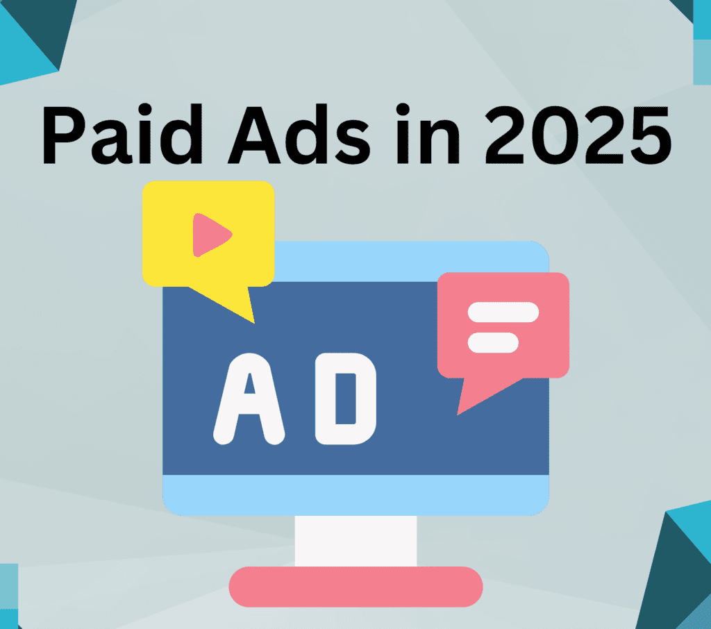 Paid Ads in 2025